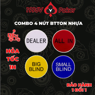 Combo 4 nút nhựa Dealer Poker button trắng, Small Blind xanh biển, Big Blind vàng, All in đỏ - 1996V Poker Shop