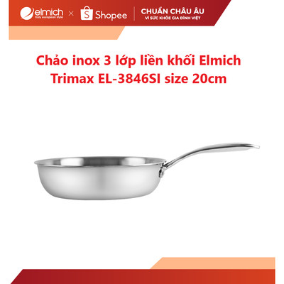 Chảo inox 3 lớp liền khối Elmich Trimax EL-3846SI size 20cm