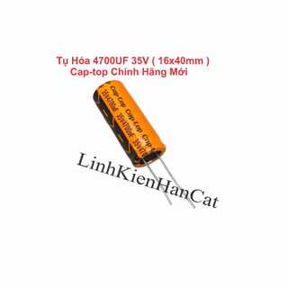 Tụ hóa 4700uf 35v 16x40mm cap-top chính hãng mới
