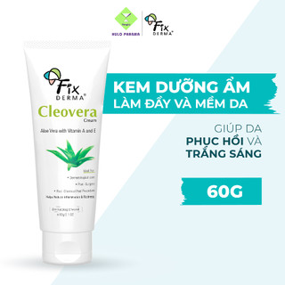 [HÀNG CTY] Kem Dưỡng Ẩm FIXDERMA Cleovera Cream Chiết Xuất Nha Đam Cấp Ẩm, Phục Hồi, Trắng Da 60g