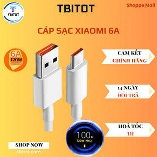 [CHÍNH HÃNG XIAOMI] Dây sạc Xiaomi 6A sạc nhanh Turbo 55w-67w-120w cực chất TBITOT