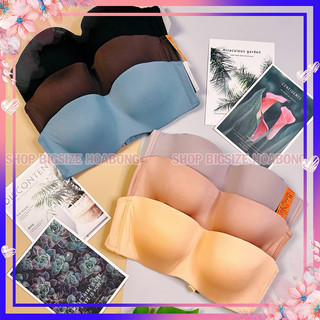 [2247] Áo Lót Nữ Quây Không Dây Chống Tuột BIGSIZE Cúp Ngang Có Gọng Siêu Mỏng Siêu Đỉnh Của Chóp - Chất Mịn Căng Hot Hè