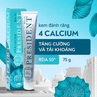 Kem đánh răng President Four Calcium. Tăng cường tái khoáng hóa men răng. Giảm nhạy cảm. Phục hồi tổn thương nhỏ. RDA 50