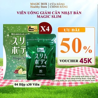Viên uống giảm cân MAGIC SLIM Nhật Bản - Combo 04 Hộp 120 viên