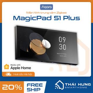 Màn hình trung tâm aqara magicpad s1 plus mp-k01d bản quốc tế, tương thích homekit, màn 6.9 inch