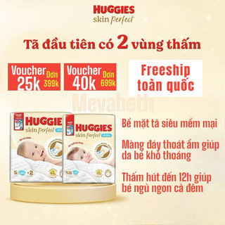 Tã/Bỉm dán Huggies có 2 vùng thấm skin perfect NB1_64/S80+2/M76+3/L60+6/XL52+6/XXL48+6