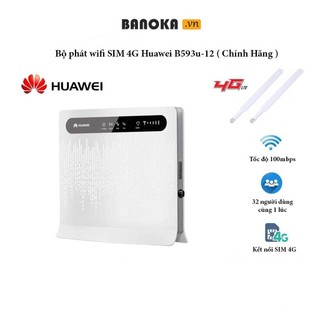 Bộ Phát wifi Huawei B593| Bộ phát Wifi 3G/4G LTE 100Mbps,Chịu tải 32 máy đồng thời | Hàng Chính Hãng