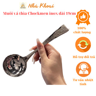 Muôi vá thìa Chockmen inox 304 cao cấp tròn cán khắc dài 19cm dày dặn
