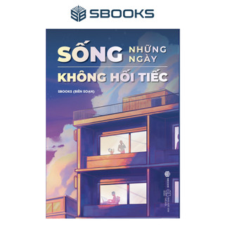 Sách - Sống Những Ngày Không Hối Tiếc (Lily Vui Vẻ)
