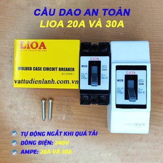 Cầu dao an toàn lioa 20a 30a kèm vỏ, không vỏ, cb aptomat mccb, át atomat, cb cóc