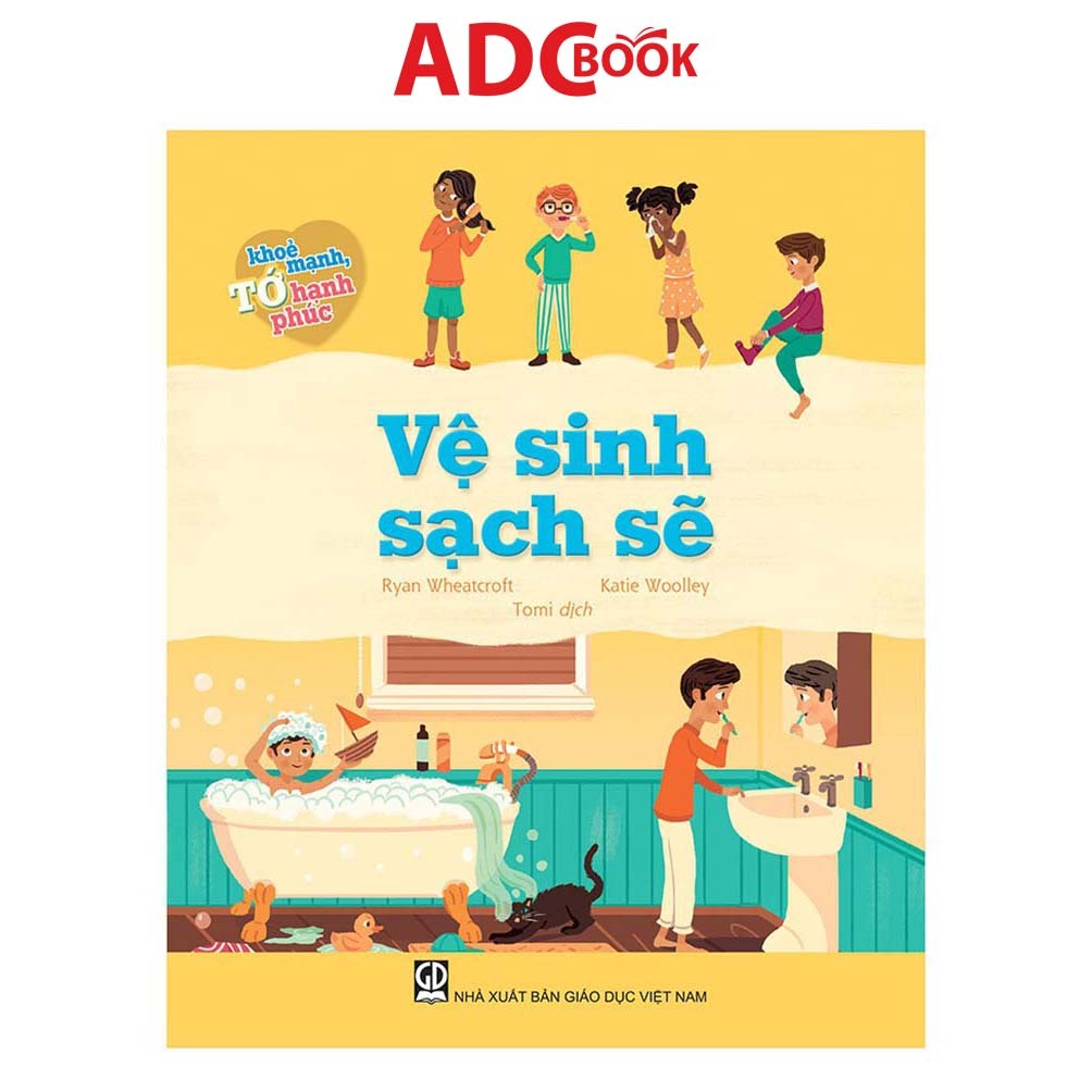 Sách - Vệ Sinh Sạch Sẽ (Thuộc bộ Tớ Khỏe Mạnh, Tớ Hạnh Phúc)