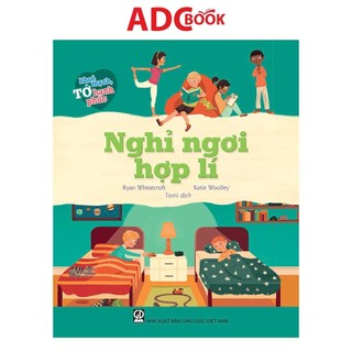 Sách - Nghỉ Ngơi Hợp Lý (Thuộc bộ Tớ Khỏe Mạnh, Tớ Hạnh Phúc)
