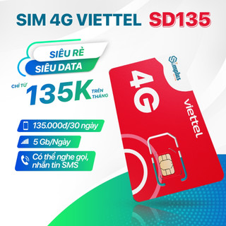 [SIÊU HOT] Sim 4G Viettel SD135 data 5GB/Ngày (150GB/Tháng) Băng Thông Tốc Độ Cao