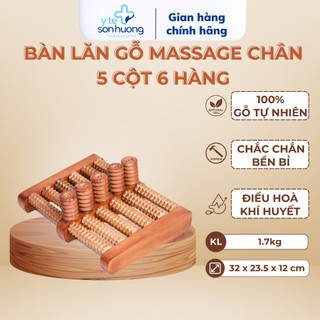 Bàn lăn chân gỗ massage  5 cột và 6 hàngTận Hưởng Cảm Giác Thư Giãn xuất xứ Việt Nam
