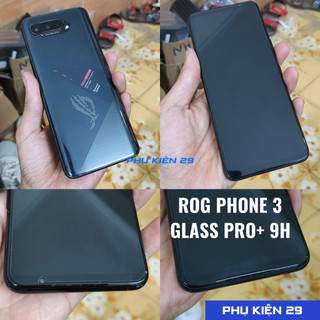 [Asus Rog Phone 2/ 3] Dán kính cường lực Glass Pro+ 9H