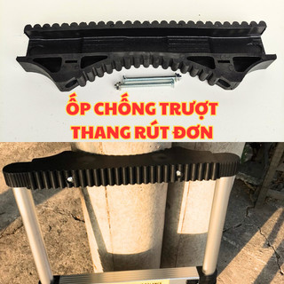 Ốp chống trượt thang nhôm rút đơn - ốp cao su chống trượt thang nhôm rút đơn leo trụ điện, leo cây