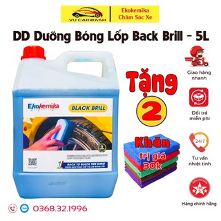 Nước Làm Bóng Lốp, Dung Dịch Bảo Dưỡng Lốp Ô Tô, Xe Máy EKOKEMIKA BLACK BRILL-5L (chính hãng) TĂNG 2 KHĂN LAU ĐA NĂNG