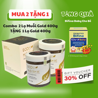 MUA 2 TẶNG 1 - Muối Tắm Bé Eco Gold 400gr  HTX SINH DƯỢC  Mua 2 Lọ Muối