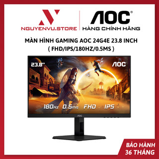 Màn Hình Gaming AOC 24G4E 23.8 Inch (FHD/IPS/180Hz/0.5ms) / 24G2SP 165Hz / AOC 24G2E 144Hz - Hàng chính hãng