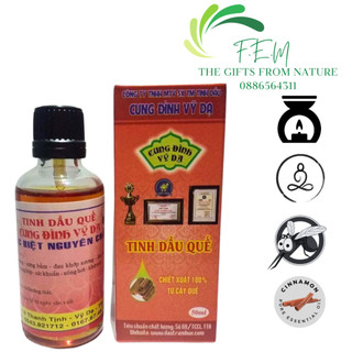 Tinh dầu quế nguyên chất Cung Đình Vỹ Dạ, xông nhà, thơm phòng, matxa tan mỡ, khử mùi, đuổi muỗi, lau sàn, sàn gỗ
