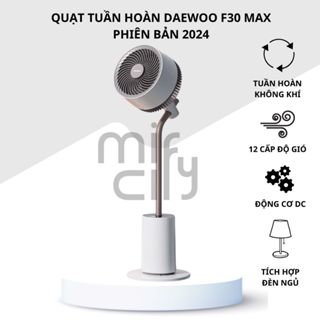 Quạt tuần hoàn lưu thông không khí Daewoo F30 Max phiên bản 2024/F30 Pro quay đa chiều thông minh