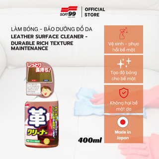 Chai vệ sinh đồ da, dưỡng ẩm chống mốc cho ghế da, giày Soft99 Leather Surface Cleaner 20527 400ml
