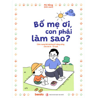 Sách - Bố mẹ ơi, con phải làm sao?
