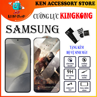 [SAMSUNG] Cường lực KINGKONG CHIẾN BINH phủ Nano Siêu mượt, chống vân tay, chống nước chống xước cao, ESD chống bám bụi