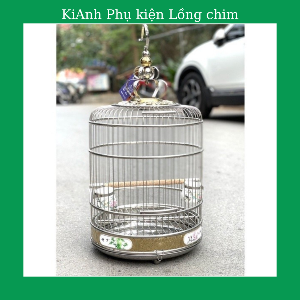 Lồng chim chích choè , họa my , khướu chất liệu Inox Trung Quốc cao cấp đường kính 45cm kèm đủ phụ kiện