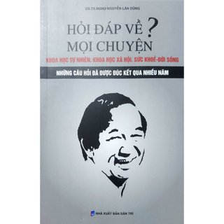 Sách - Hỏi đáp về mọi chuyện - Khoa Học Tự Nhiên
