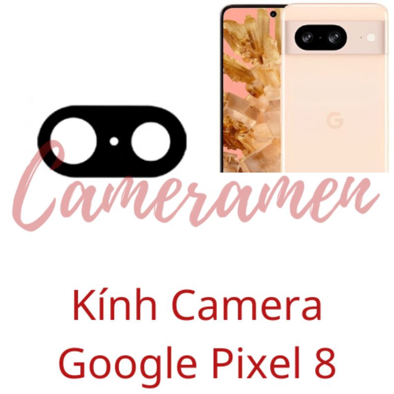Kính Camera Google Pixel 8 / Pixel8