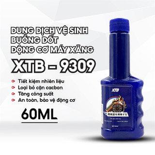 Vệ Sinh Buồng Đốt Động Cơ Xăng XTB 9309 Dung Tích 60ML Loại Bỏ Cặn Carbon, Tăng Cường Công Suất, Tiết Kiệm Nhiên Liệu