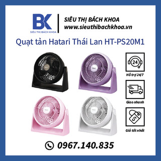 Quạt tản Hatari Thái Lan HT-PS20M1- Quạt tản Thái Lan chất lượng cao