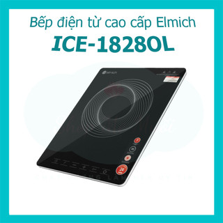 [Vỏ hộp xấu] Bếp điện từ cao cấp Elmich ICE-1828OL - Bếp từ Elmich ICE-1828OL