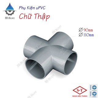 Chữ thập, tứ thông phi 90, 110mm phụ kiện ống nước. hàng chính hãng - nhựa siêu thành .