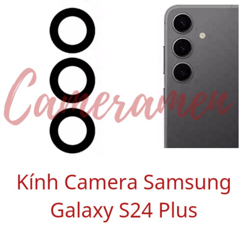 Kính Camera Samsung Galaxy S24 Plus , S24+ , S24Plus