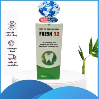 Nước súc họng, súc miệng Fresh T2