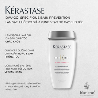 Dầu gội 𝐊𝐞𝐫𝐚𝐬𝐭𝐚𝐬𝐞 specifique bain prévention shampoo 250ml - dầu gội làm sạch, hỗ trợ giảm rụng & tạo độ dày cho tóc