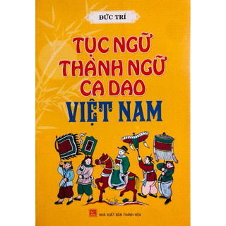 Sách - tục ngữ thành ngữ ca dao việt nam