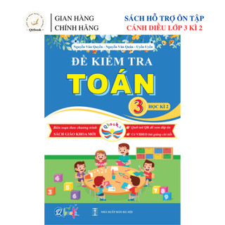Sách - [ Lớp 3 - học kì 2 - Cánh diều ] - Đề kiểm tra toán 3 học kì 2