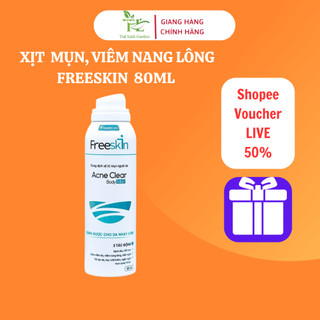 Xịt mụn lưng Freeskin 80ml, gel tắm sữa tắm mụn lưng Freeskin 250ml giảm viêm nang lông mờ thâm mụn shop Tuệ Linh Garden