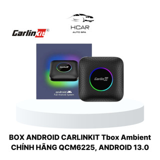 Box Android Carlinkit TBox Ambient Led CPU QCM6225, Androi 13 dành cho ô tô, biến màn hình theo xe thành màn Android