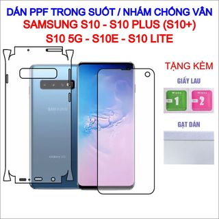 Dán ppf samsung s10, s10 plus , s10 5g, s10e, s10 lite full lưng viền, màn hình