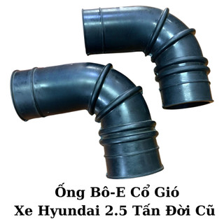 Ống cao su cổ hút gió, ống co bô e xe tải hyundai 2.5 đến 3.5 tấn, mighty đời cũ...loại cao su dẻo siêu bền.