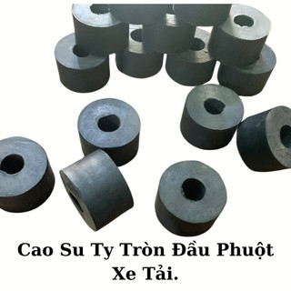 Cao Su Tròn Đầu Ty Phuột, Cây Thanh Giằn, Đệm Kê Lót Chân Máy, Xe Tải, Xe Công Trình, Xe Nâng....Kích Thước Lỗ 8-10-12mm