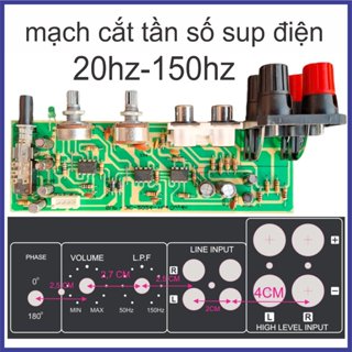Mạch cắt tín hiệu sub 50hz đến 150 hz dùng ráp loa sup điện