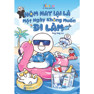 Sách - hôm nay lại là một ngày không muốn đi làm