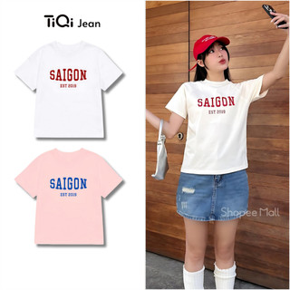 Áo thun baby tee Saigon vải cotton TiQi Jeans A65