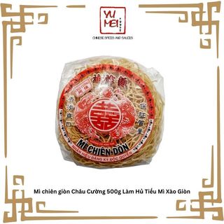 Mì chiên giòn Châu Cường 500g Làm Hủ Tiếu Mì Xào Giòn