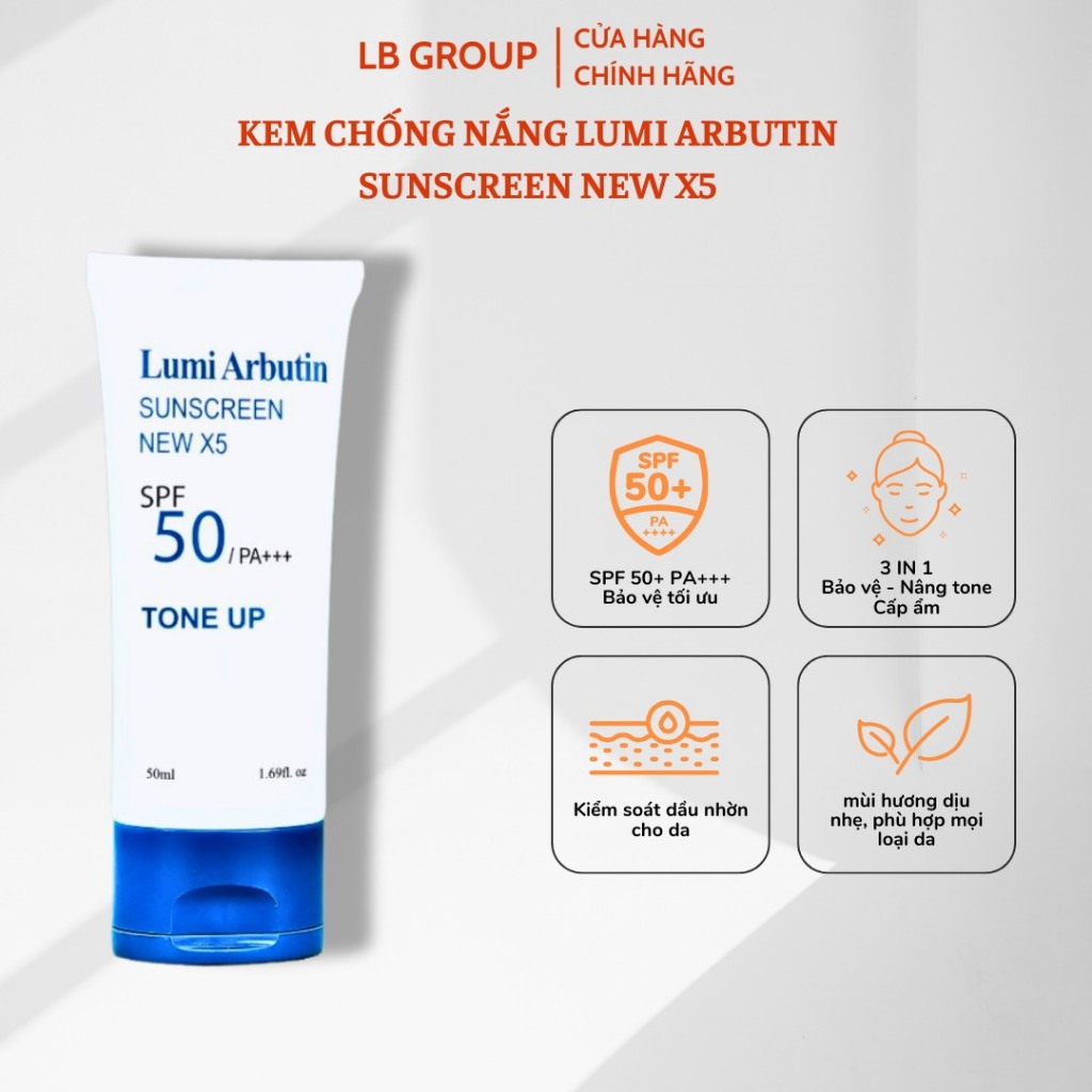 Kem Chống Nắng Lumi Arbutin NEW X5 SPF 50+ Dưỡng Ẩm Nâng Tông Trắng Da